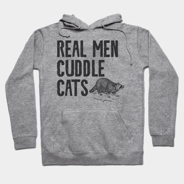 Real Men Cuddle Cats Hoodie by Shirts That Bangs